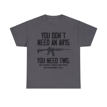 You Don't Need An AR15 You Need Two